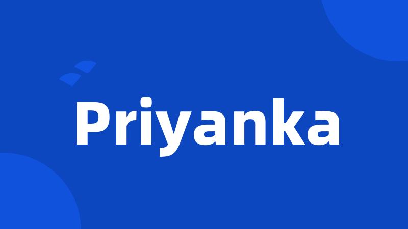 Priyanka