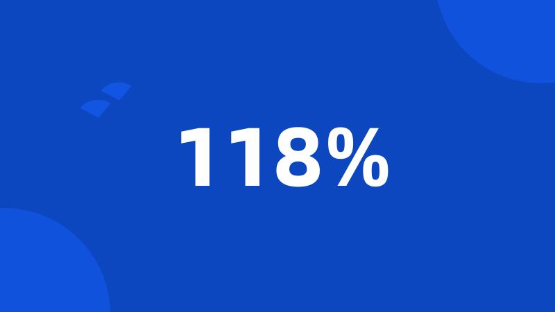 118%