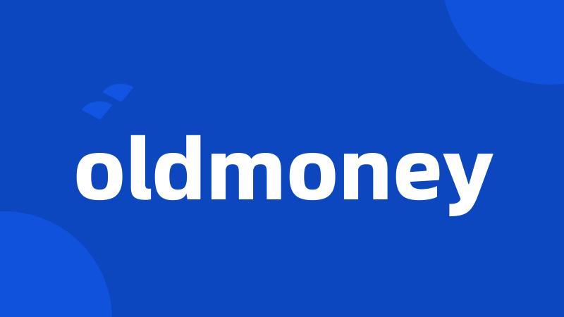 oldmoney