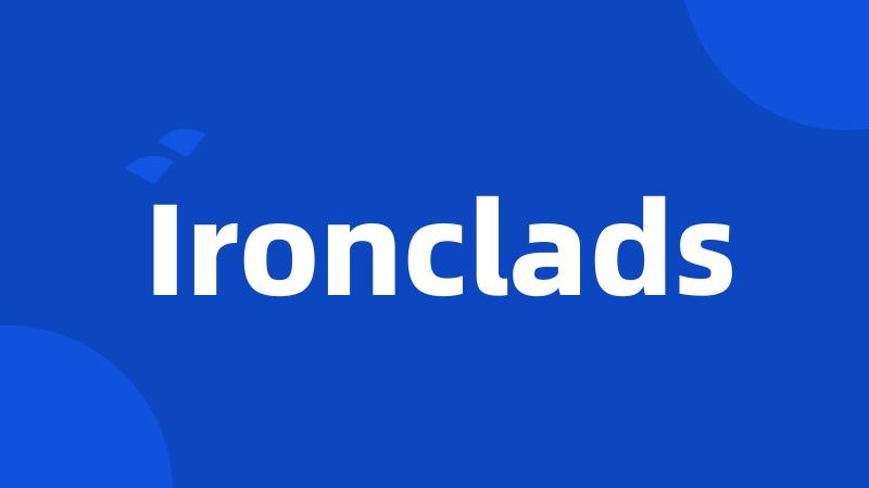 Ironclads
