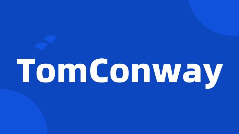 TomConway