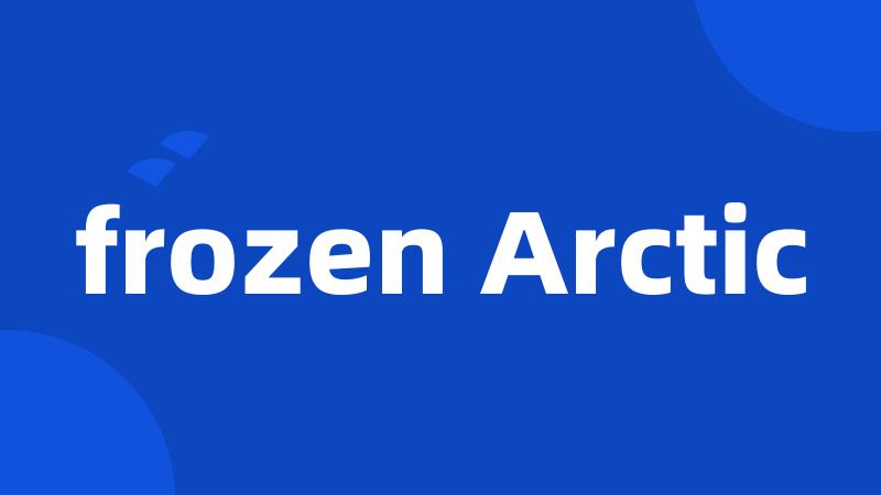 frozen Arctic
