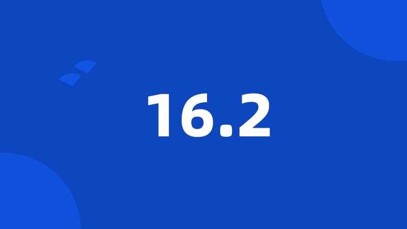 16.2