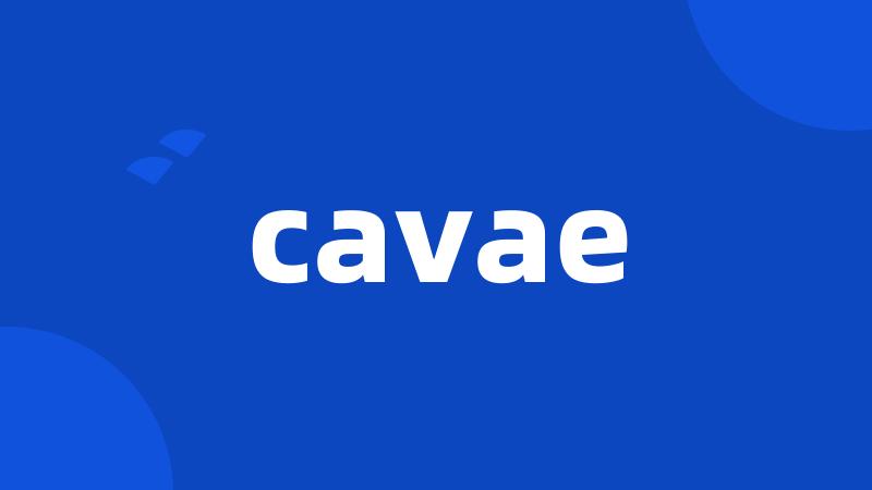 cavae