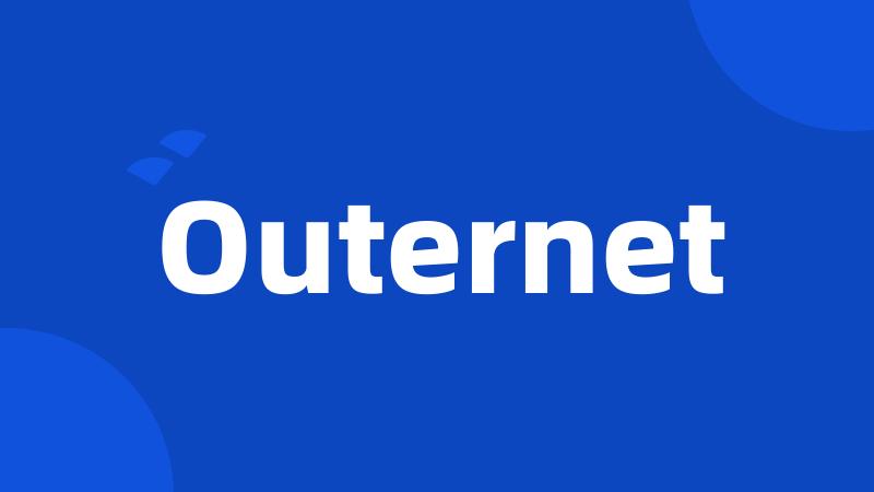 Outernet