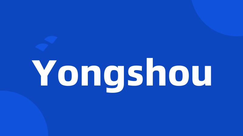 Yongshou