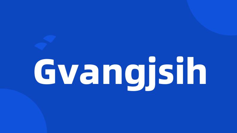 Gvangjsih