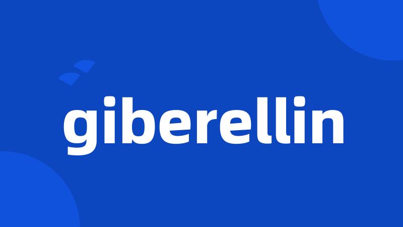 giberellin