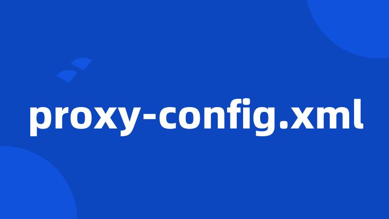 proxy-config.xml