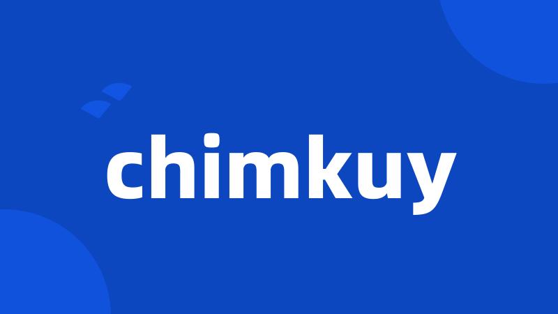 chimkuy