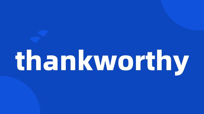 thankworthy