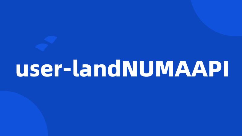 user-landNUMAAPI