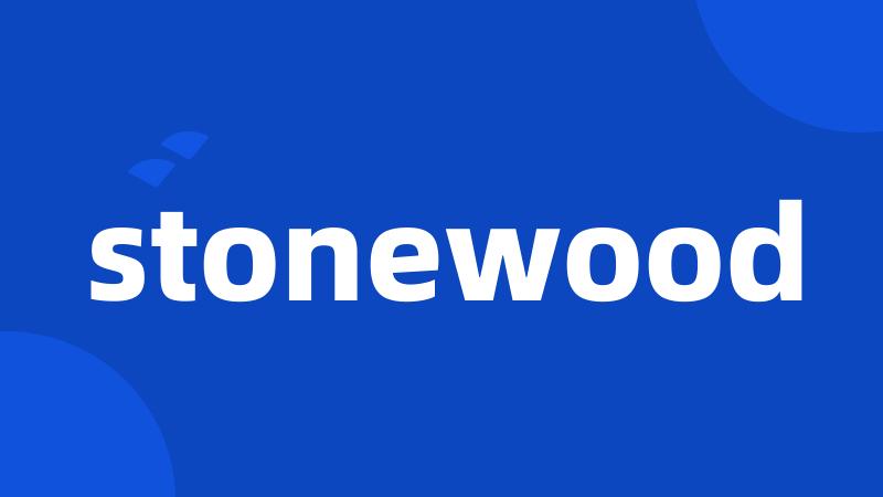 stonewood