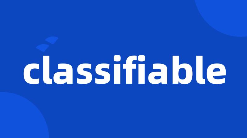 classifiable