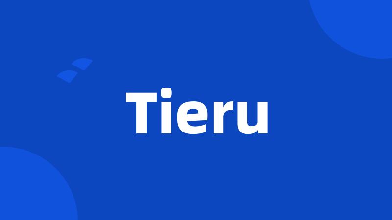 Tieru