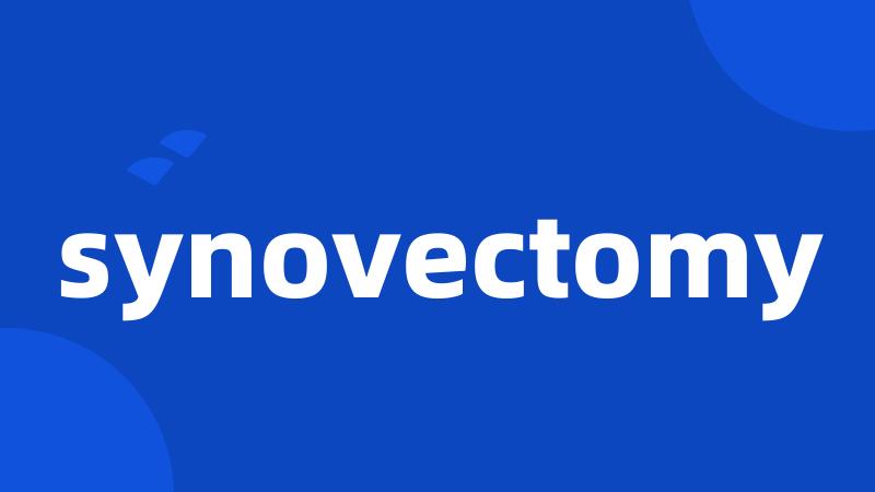 synovectomy