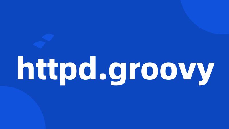 httpd.groovy