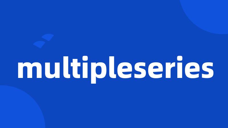 multipleseries