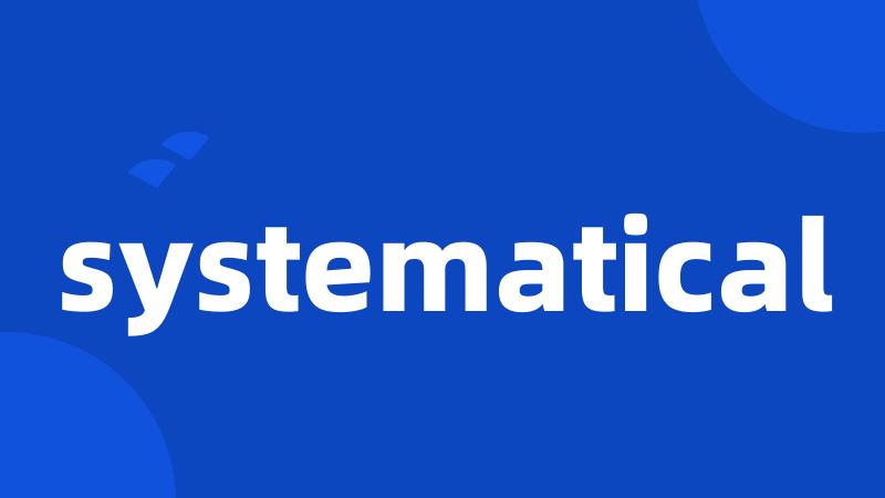 systematical