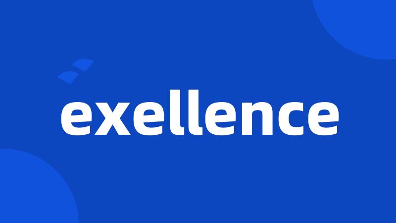 exellence