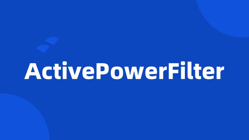 ActivePowerFilter