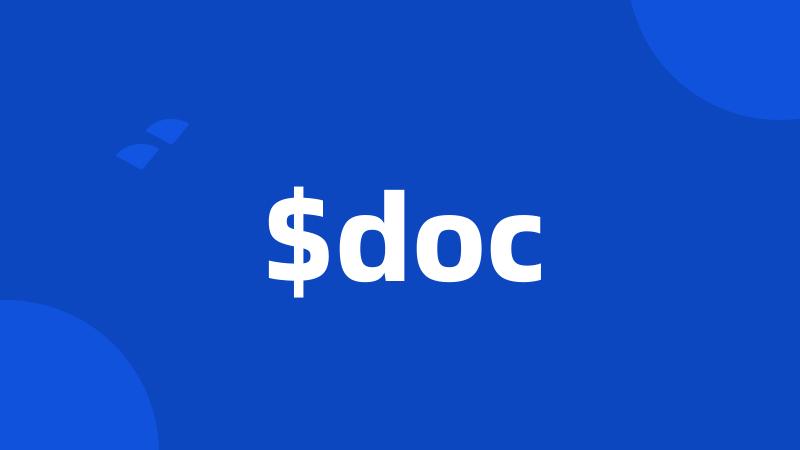 $doc
