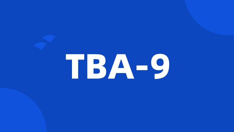 TBA-9