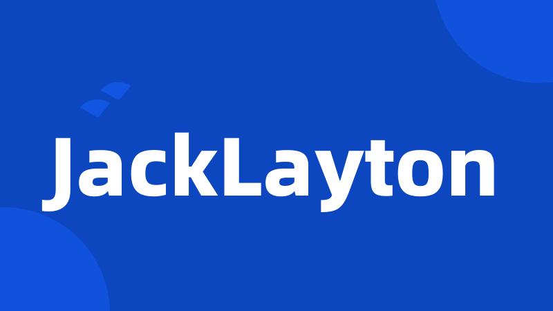 JackLayton