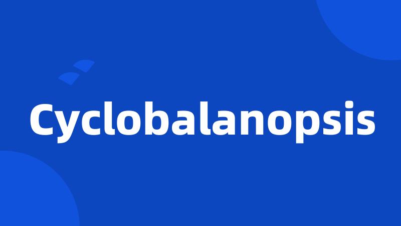 Cyclobalanopsis