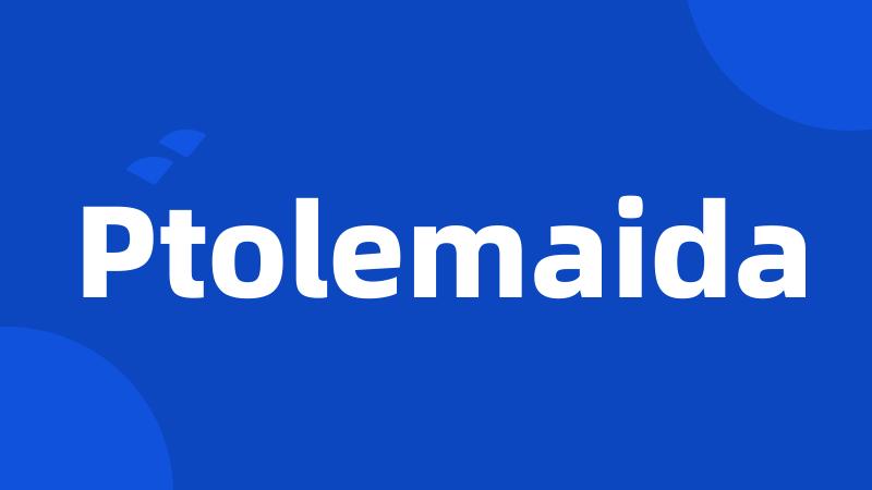 Ptolemaida