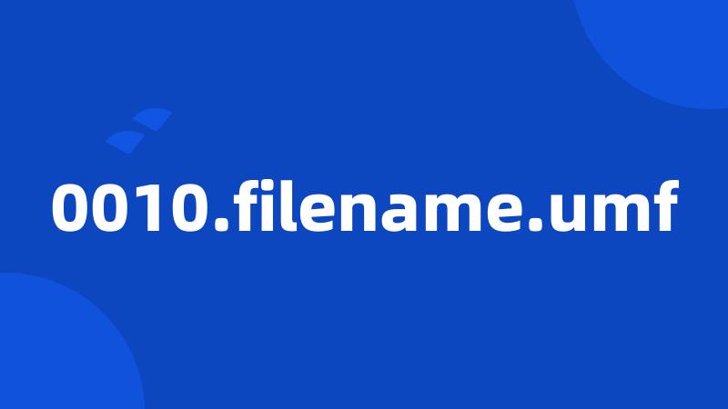 0010.filename.umf