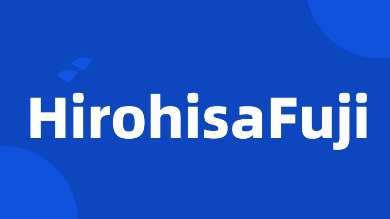 HirohisaFuji