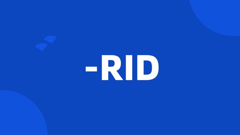 -RID