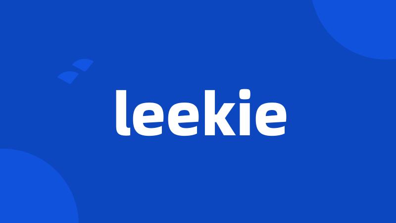 leekie