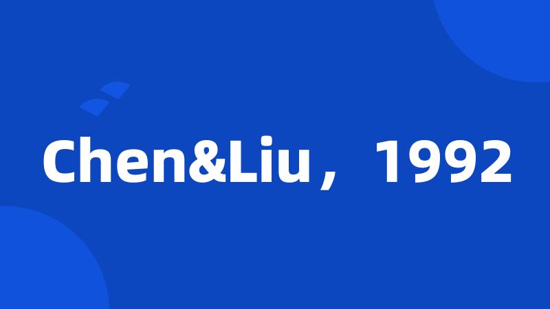 Chen&Liu,1992