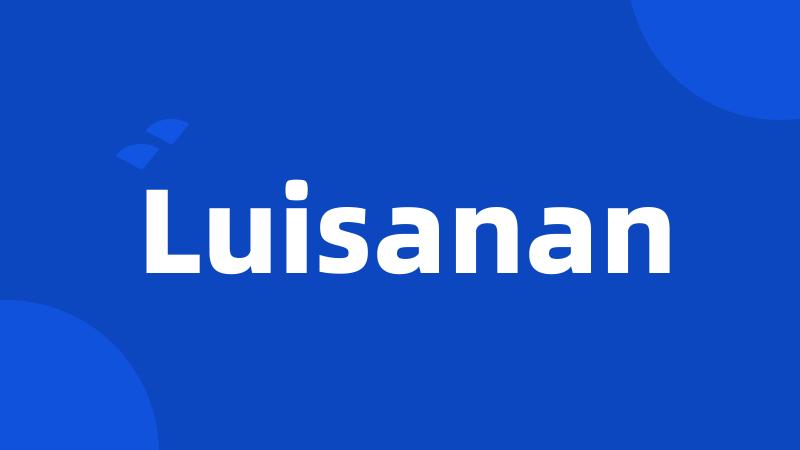 Luisanan
