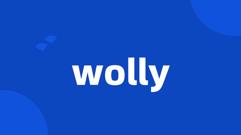 wolly