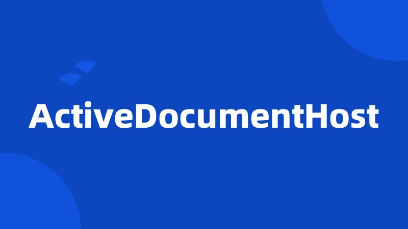 ActiveDocumentHost