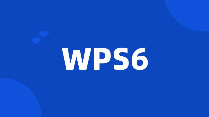 WPS6