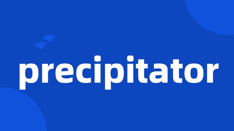 precipitator