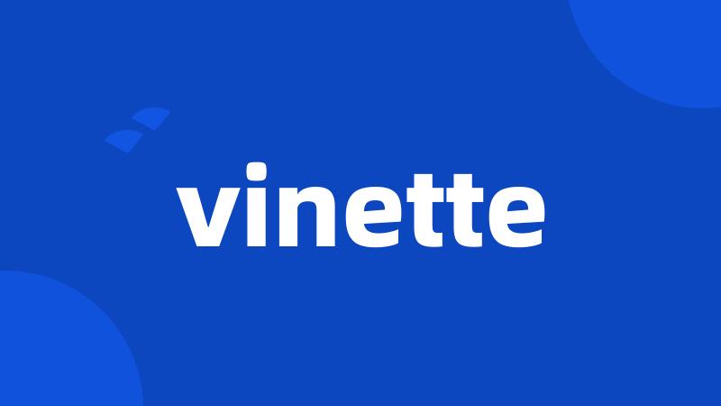 vinette