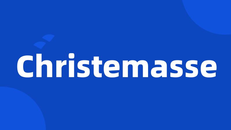 Christemasse