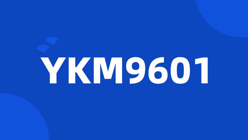 YKM9601