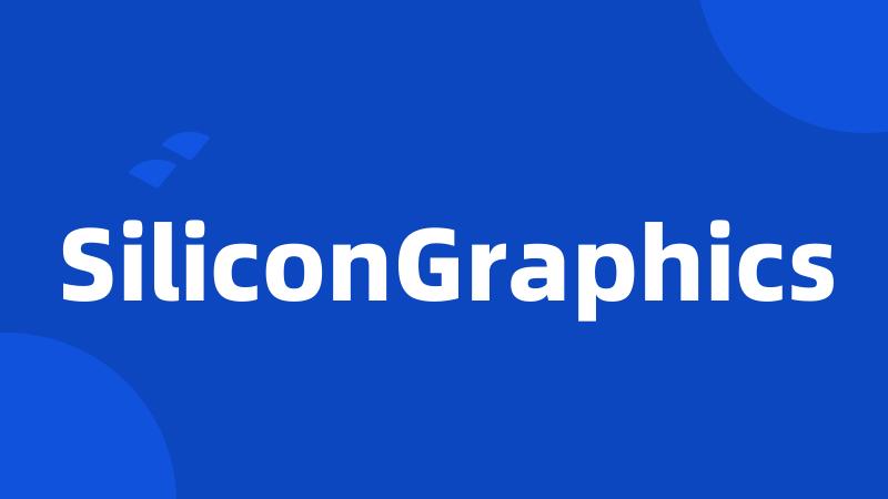 SiliconGraphics