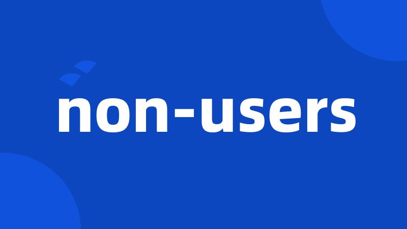 non-users