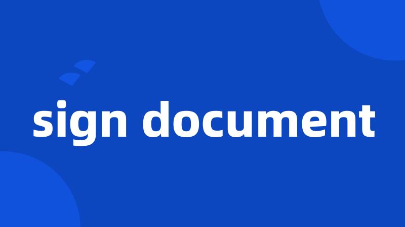 sign document