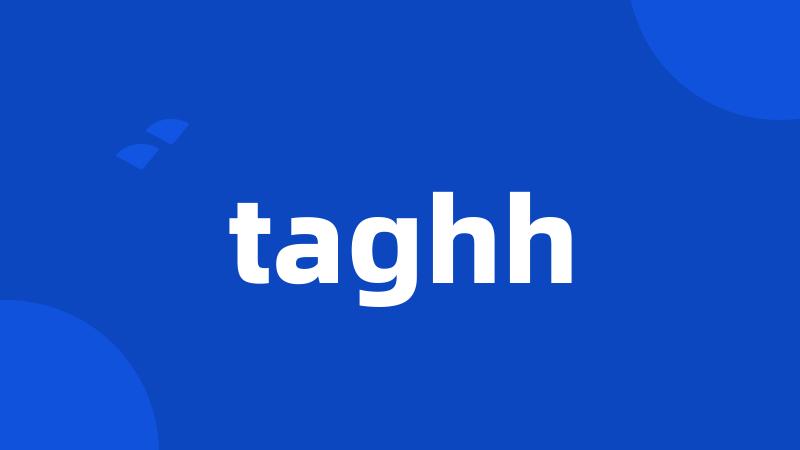 taghh