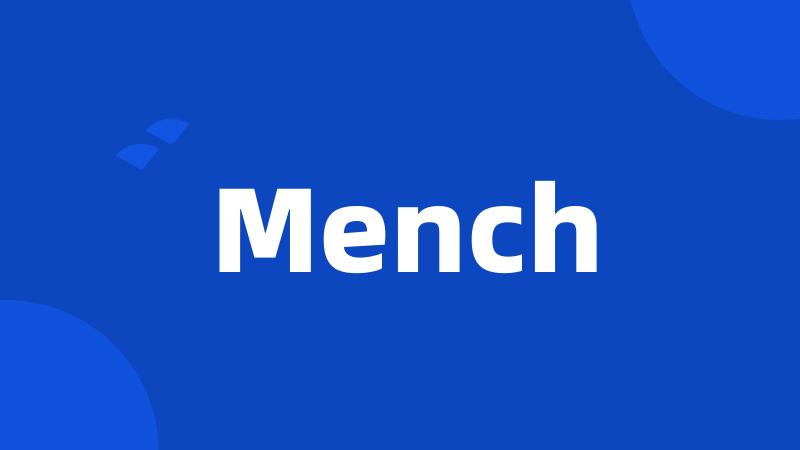 Mench