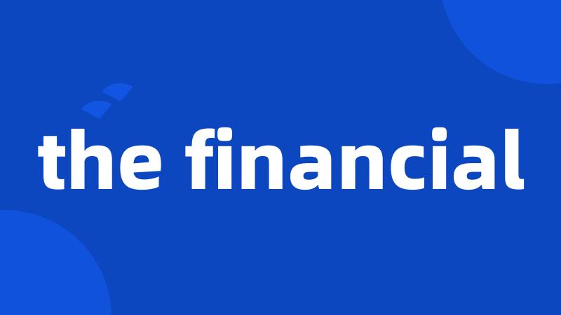 the financial