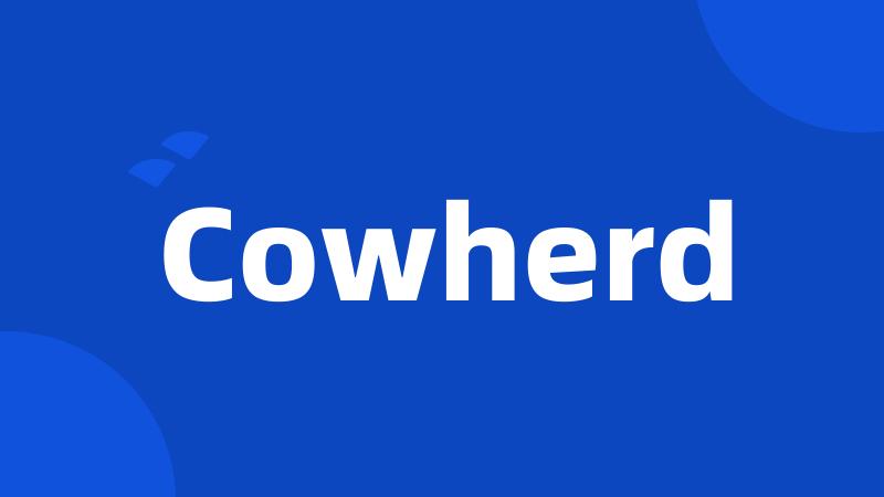 Cowherd